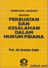 Beberapa Catatan Sekitar Perbuatan dan Kesalahan dalam Hukum Pidana